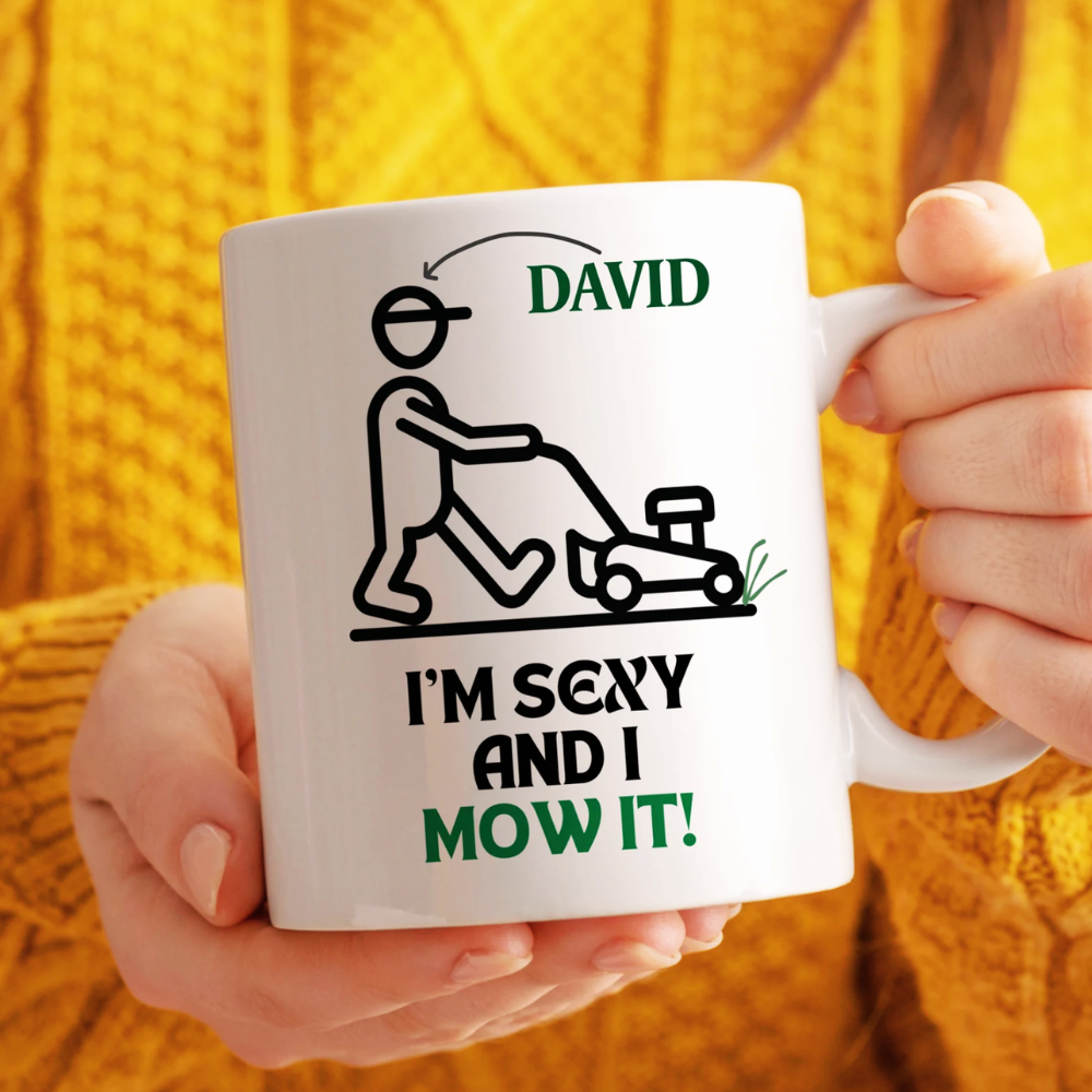 I'm Sexy and I Mow It Mug