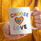 Choose Love Pride Mug