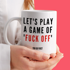 Funny Let's Play A Game Mug