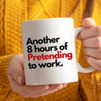 Funny Office Mug Pretending to Work