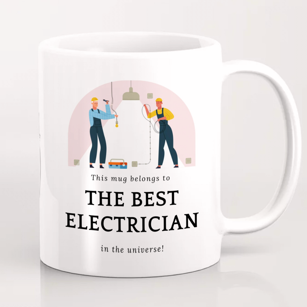 Mug with illustration of electricians and text 'This mug belongs to the best electrician in the universe!' on a white background.