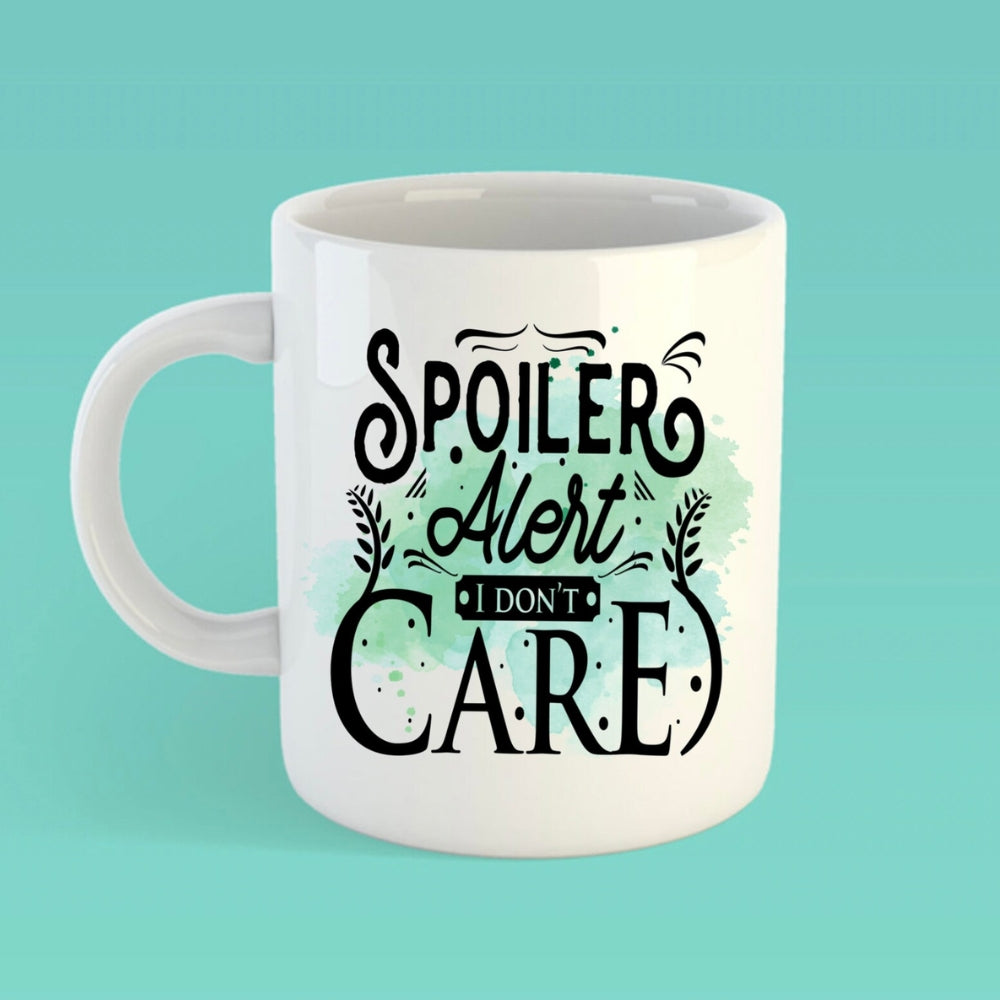 Spoiler Alert I Don't Care Mug