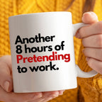 Funny Office Mug Pretending to Work