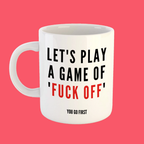 Funny Let's Play A Game Mug