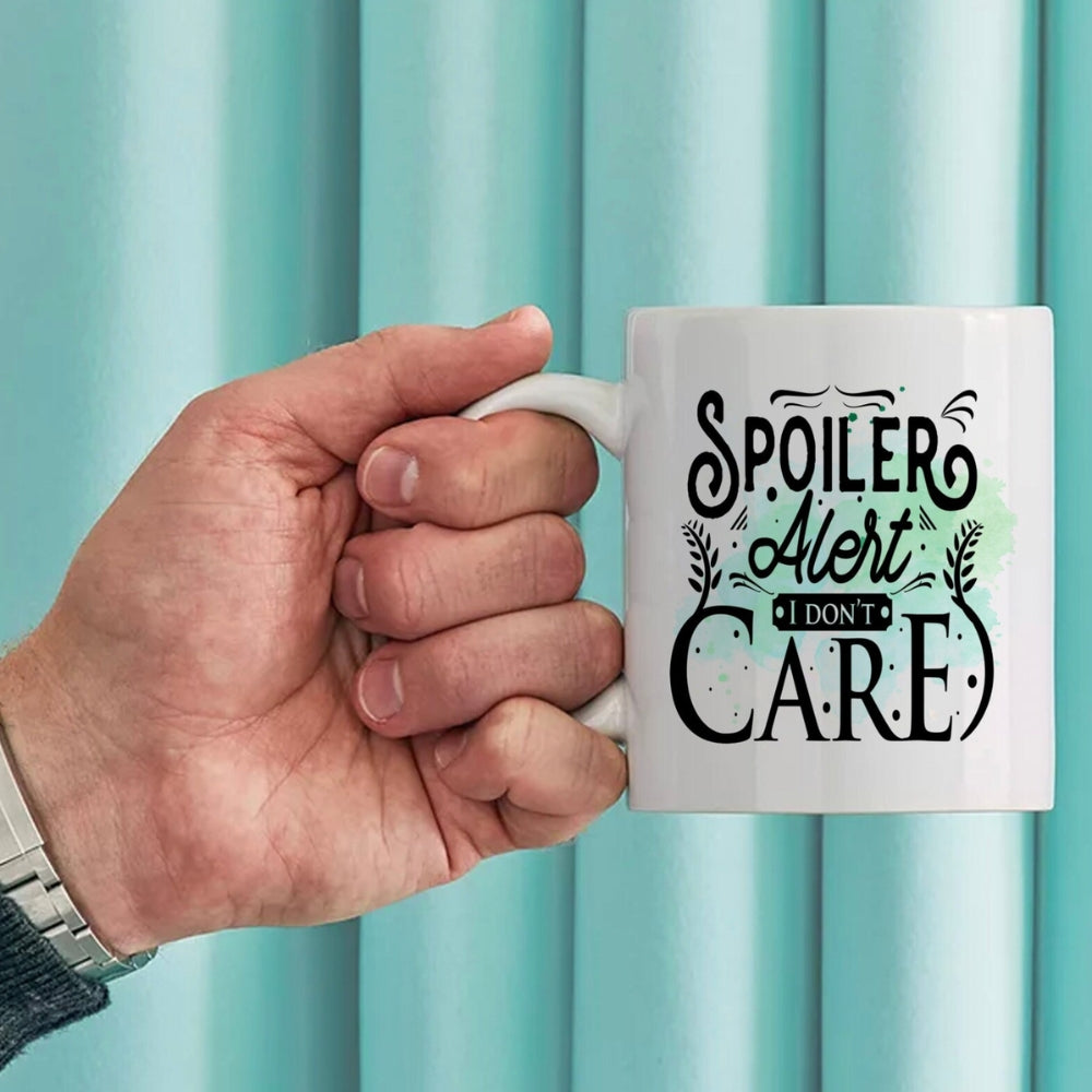 Spoiler Alert I Don't Care Mug