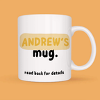 White mug with 'ANDREW'S mug.' text on a yellow background
