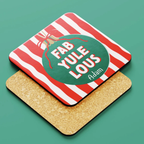 Coaster with 'Fab Yule Lous' text and Christmas design on a green background