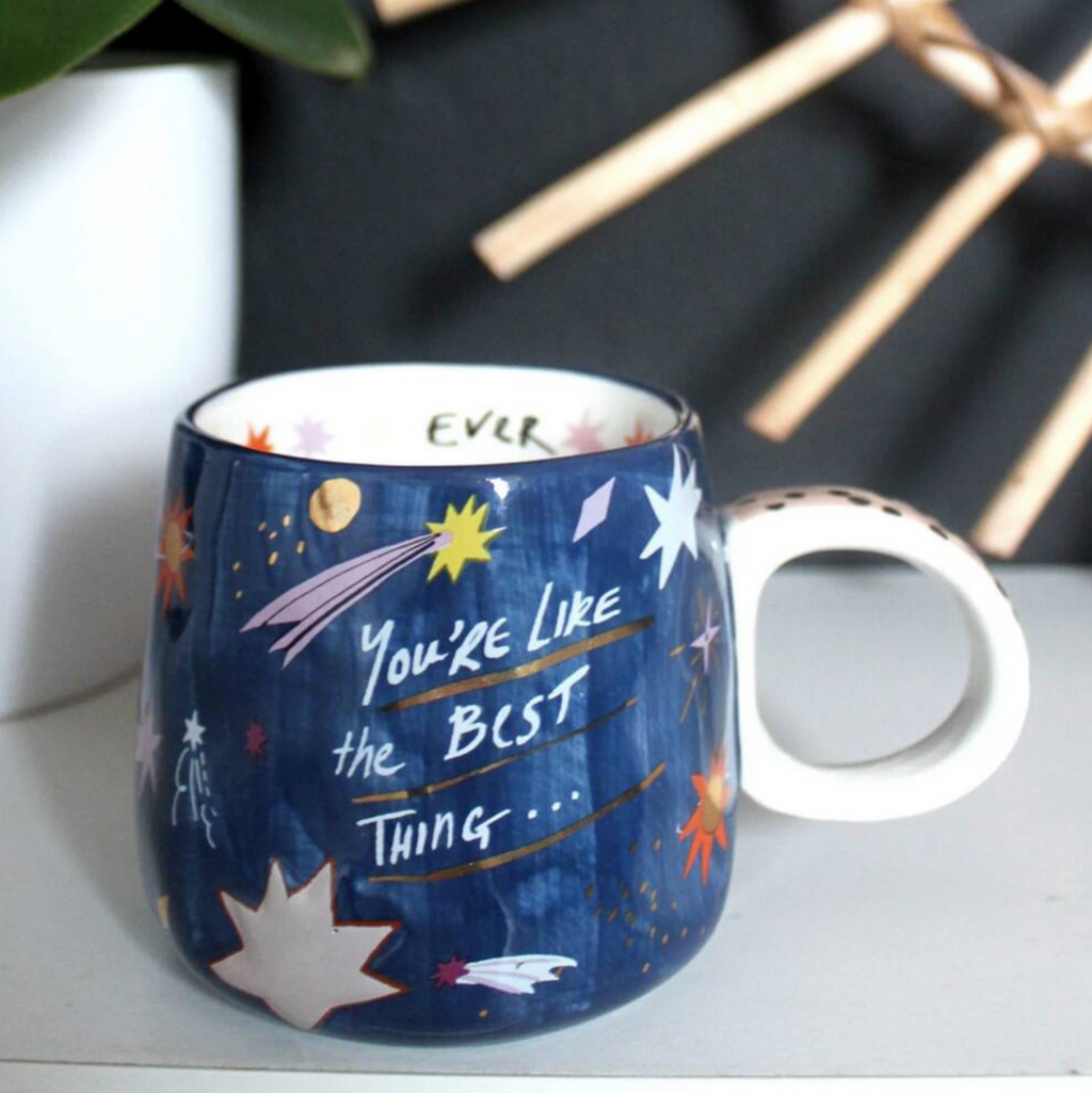 'You're Like The Best Thing' Ceramic Mug