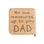 Personalised No One Measures Up Tape Measure