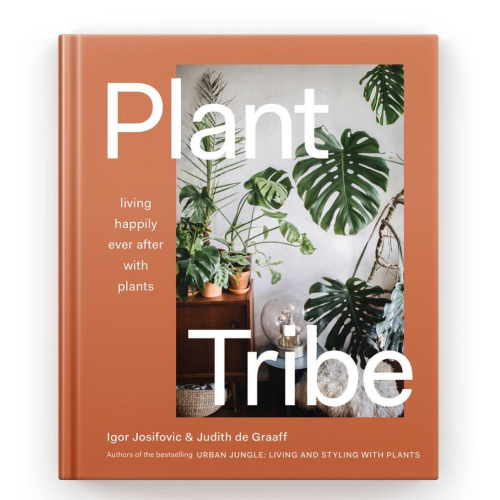 Plant Tribe Living Happily Ever After With Plants Book