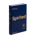 Spirited: Cocktails From Around The World Book