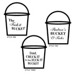 Three black bucket illustrations with humorous text on a white background